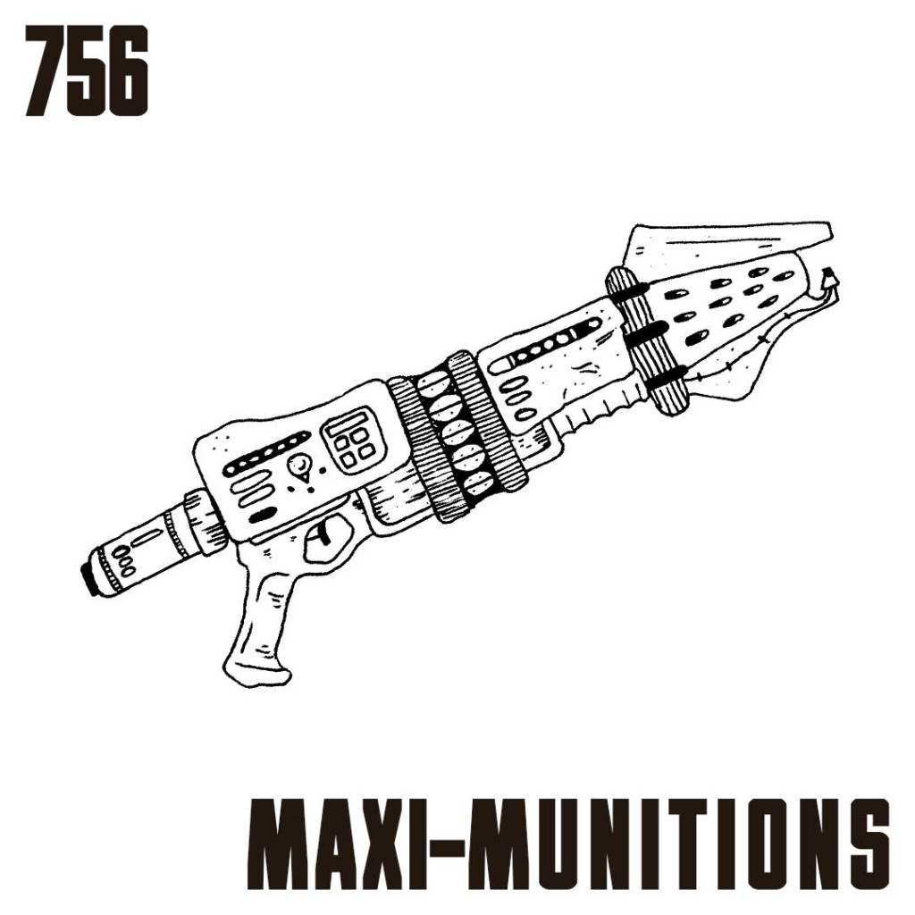 756 Maxi-Munitions